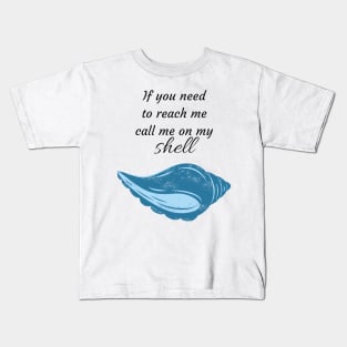 Call me on my shell Kids T-Shirt